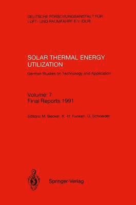 Manfred Becker, Karl-Heinz Funken, Gernot Schneider - Solar Thermal Energy Utilization. German Studies on Technology and Application, Häftad