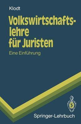 Volkswirtschaftslehre fr Juristen 1