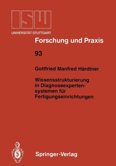 Gottfried M. Härdtner - Wissensstrukturierung in Diagnoseexpertensystemen für Fertigungseinrichtungen, Häftad