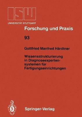 bokomslag Wissensstrukturierung in Diagnoseexpertensystemen für Fertigungseinrichtungen