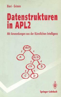 Hanspeter Bieri, Felix Grimm - Datenstrukturen in APL2, Häftad