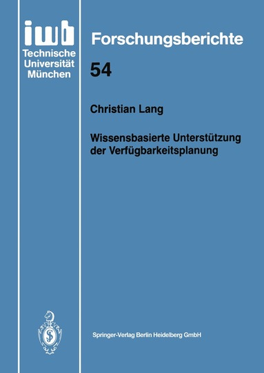 Christian Lang - Wissensbasierte Unterstützung der Verfügbarkeitsplanung, Häftad