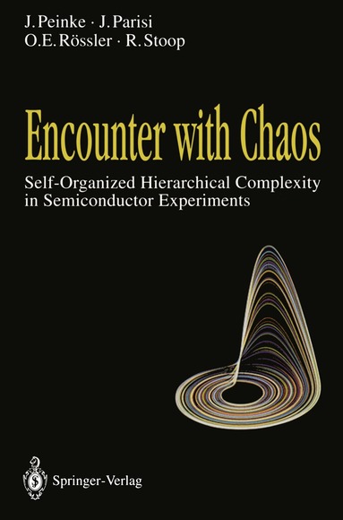 Joachim Peinke, Jürgen Parisi, Otto E. Rössler, Ruedi Stoop - Encounter with Chaos, Häftad