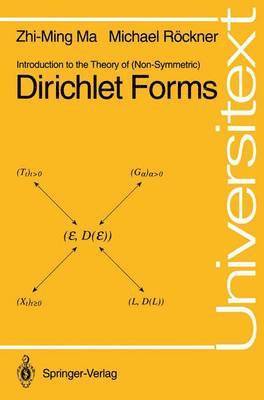 Zhi-Ming Ma, Michael Röckner - Introduction to the Theory of (Non-Symmetric) Dirichlet Forms, Häftad