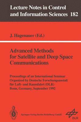 Joachim Hagenauer - Advanced Methods for Satellite and Deep Space Communications, Häftad