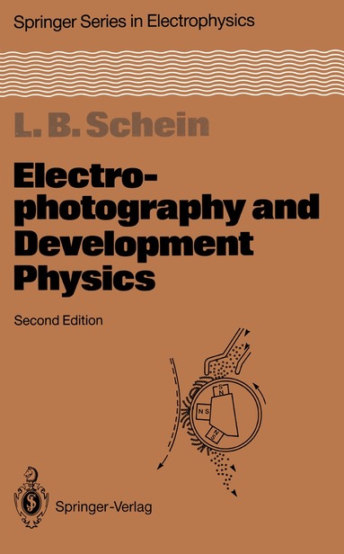 Lawrence B. Schein - Electrophotography and Development Physics, Häftad