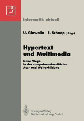 Ulrich Glowalla, Eric Schoop - Hypertext und Multimedia, Häftad