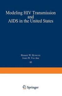 bokomslag Modeling HIV Transmission and AIDS in the United States