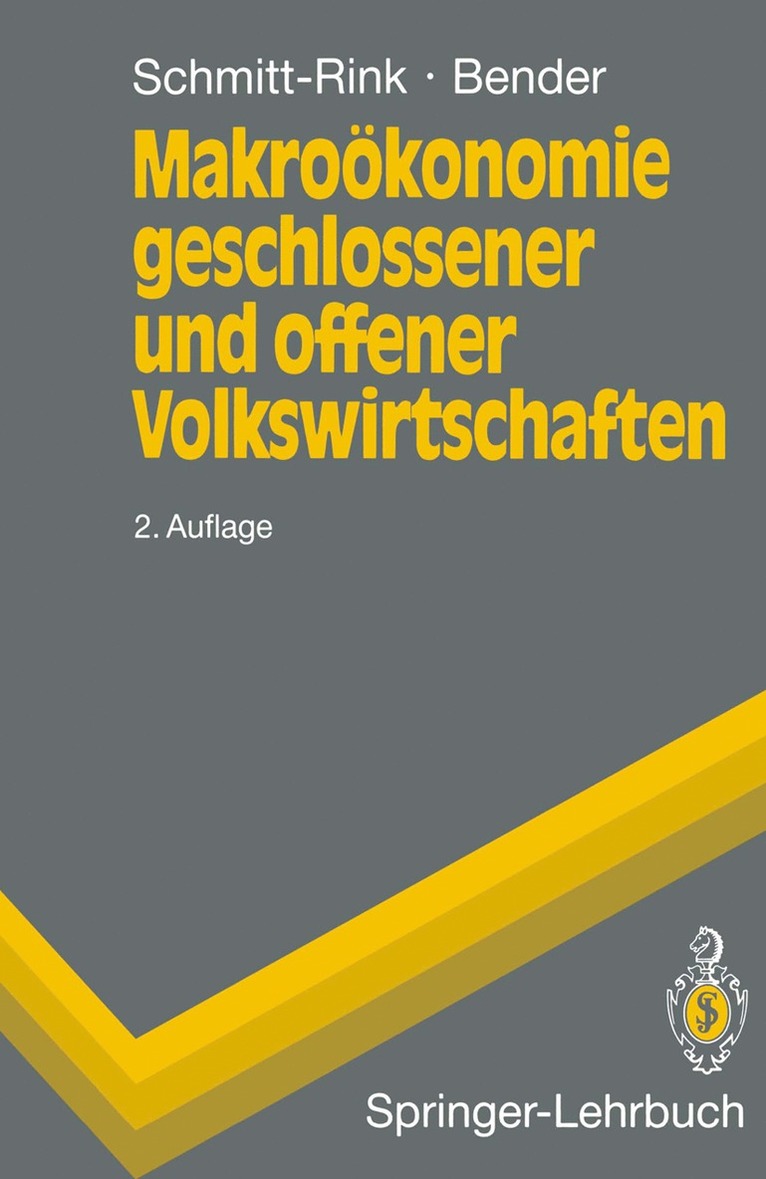 Gerhard Schmitt-Rink, Dieter Bender - Makroökonomie geschlossener und offener Volkswirtschaften, Häftad