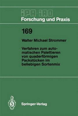 bokomslag Verfahren zum automatischen Palettieren von quaderfrmigen Packstcken im beliebigen Sortenmix