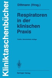 bokomslag Respiratoren in der klinischen Praxis