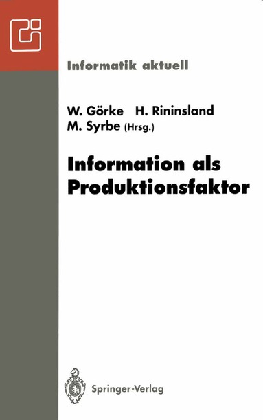 Winfried Görke, Hermann Rininsland, Max Syrbe - Information als Produktionsfaktor, Häftad