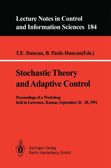 T.E. Duncan, B. Pasik-Duncan - Stochastic Theory and Adaptive Control, Häftad