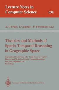 bokomslag Theories and Methods of Spatio-Temporal Reasoning in Geographic Space