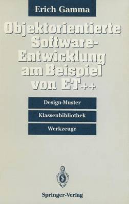 Objektorientierte Software-Entwicklung am Beispiel von ET++ 1