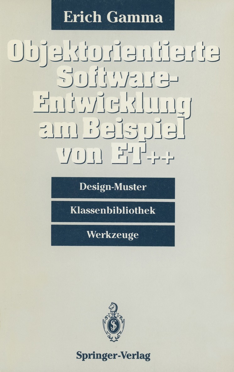 Erich Gamma - Objektorientierte Software-Entwicklung am Beispiel von ET++, Häftad