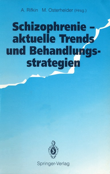 Arthur Rifkin, Michael Osterheider - Schizophrenie — aktuelle Trends und Behandlungsstrategien, Häftad