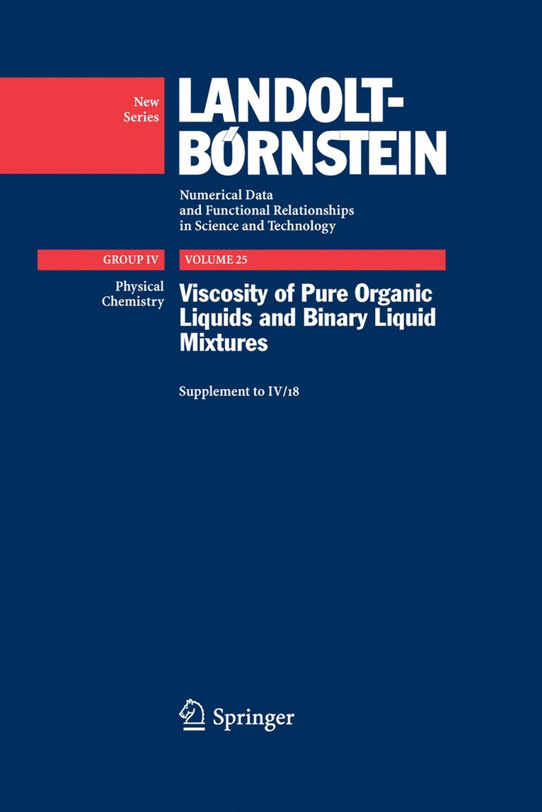 Christian Wohlfarth, M. D. Lechner - Viscosity of Pure Organic Liquids and Binary Liquid Mixtures, Inbunden