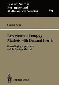 bokomslag Experimental Duopoly Markets with Demand Inertia