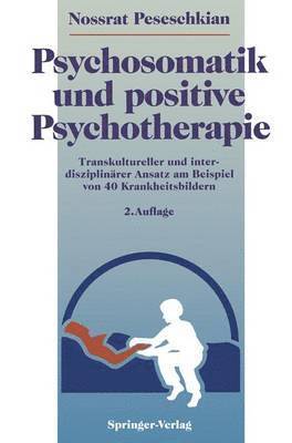 Psychosomatik und positive Psychotherapie 1