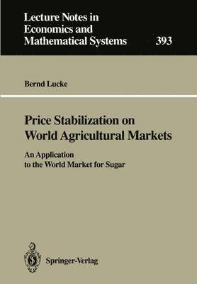 Price Stabilization on World Agricultural Markets 1