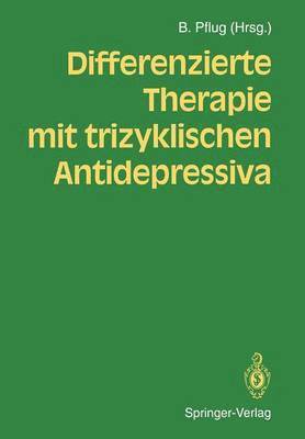 Burkhard Pflug, Burkhard Pflug - Differenzierte Therapie mit trizyklischen Antidepressiva, Häftad
