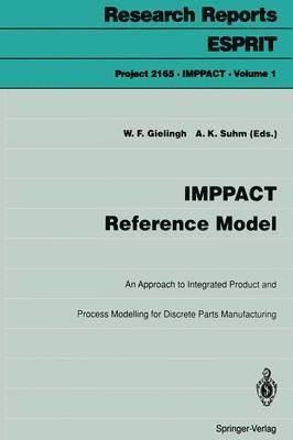Wim F. Gielingh, Alexander K. Suhm - IMPPACT Reference Model, Häftad