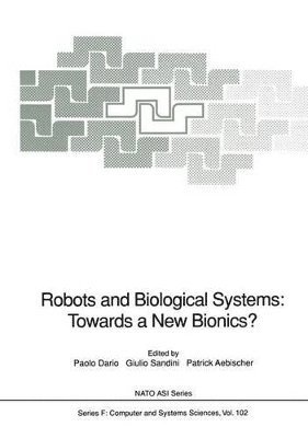 bokomslag Robots and Biological Systems: Towards a New Bionics?