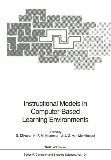 Sanne Dijkstra, Hein P.M. Krammer, Jeroen J.G. van Merrienboer - Instructional Models in Computer-Based Learning Environments, Inbunden