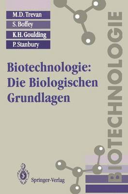 Biotechnologie: Die Biologischen Grundlagen 1