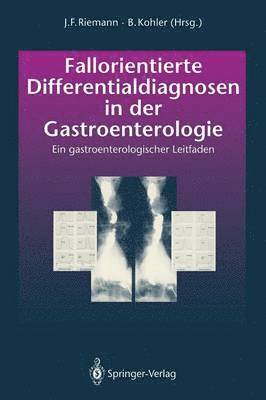 Fallorientierte Differentialdiagnosen in der Gastroenterologie 1