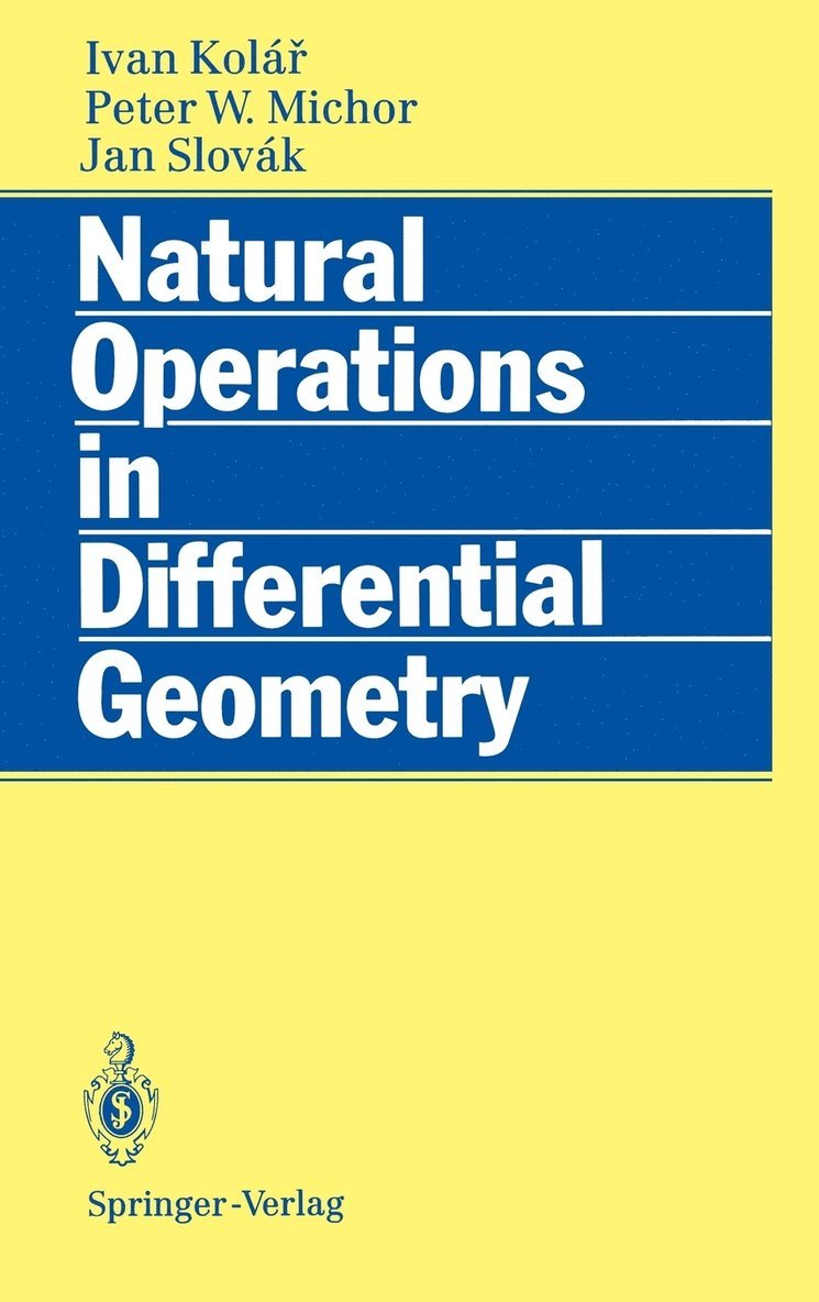 Ivan Kolar, Peter W. Michor, Jan Slovak - Natural Operations in Differential Geometry, Inbunden