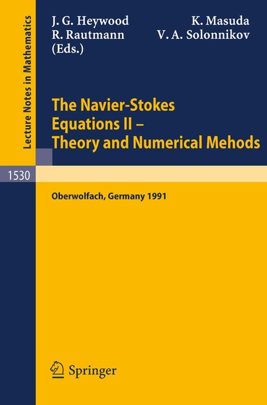 John G. Heywood, Kyuya Masuda, Reimund Rautmann, Vsevolod A. Solonnikov - Navier-Stokes Equations II - Theory and Numerical Methods, Häftad
