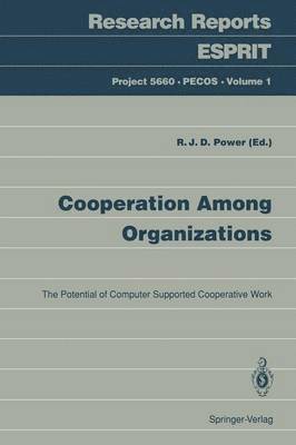 Cooperation Among Organizations 1