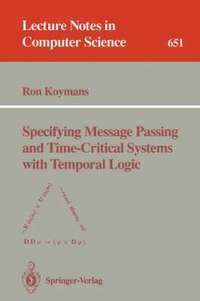 bokomslag Specifying Message Passing and Time-Critical Systems with Temporal Logic