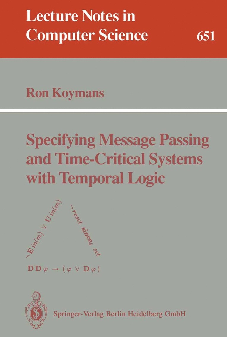 Specifying Message Passing and Time-Critical Systems with Temporal Logic 1