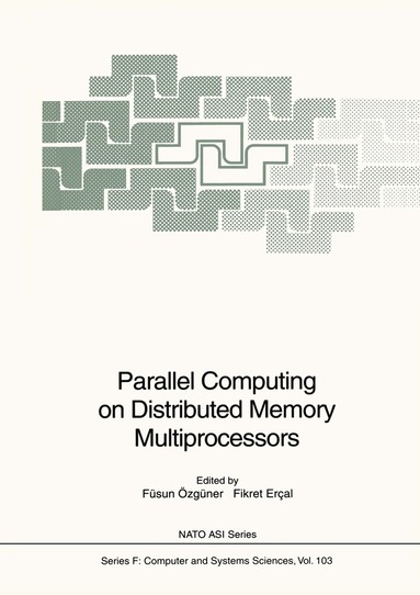 Füsun Özgüner, Fikret Ercal - Parallel Computing on Distributed Memory Multiprocessors, Inbunden