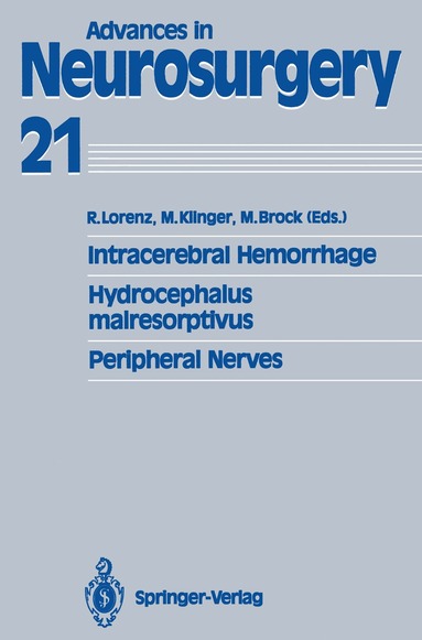 Rüdiger Lorenz, Margareta Klinger, Mario Brock - Intracerebral Hemorrhage Hydrocephalus malresorptivus Peripheral Nerves, Häftad