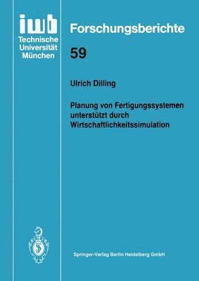 Planung von Fertigungssystemen untersttzt durch Wirtschaftlichkeitssimulation 1