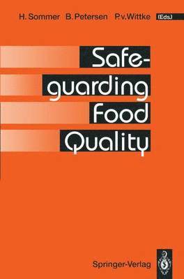 H. Sommer, B. Petersen, P.v. Wittke, P. v. Wittke - Safeguarding Food Quality, Häftad