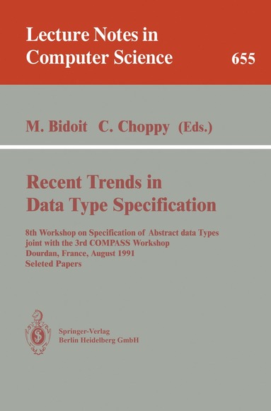 Michel Bidoit, Christine Choppy - Recent Trends in Data Type Specification, Häftad