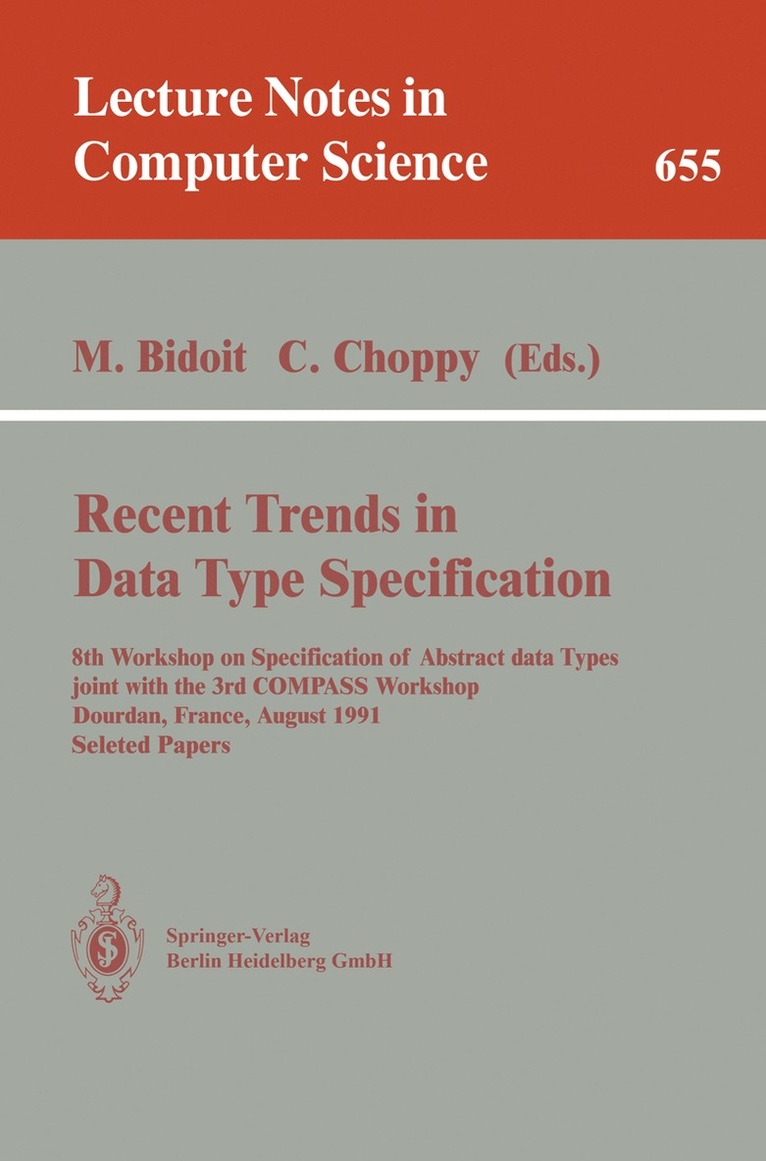 Recent Trends in Data Type Specification 1