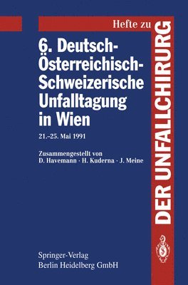6. Deutsch-sterreichisch-Schweizerische Unfalltagung in Wien 1