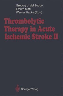 Thrombolytic Therapy in Acute Ischemic Stroke II 1