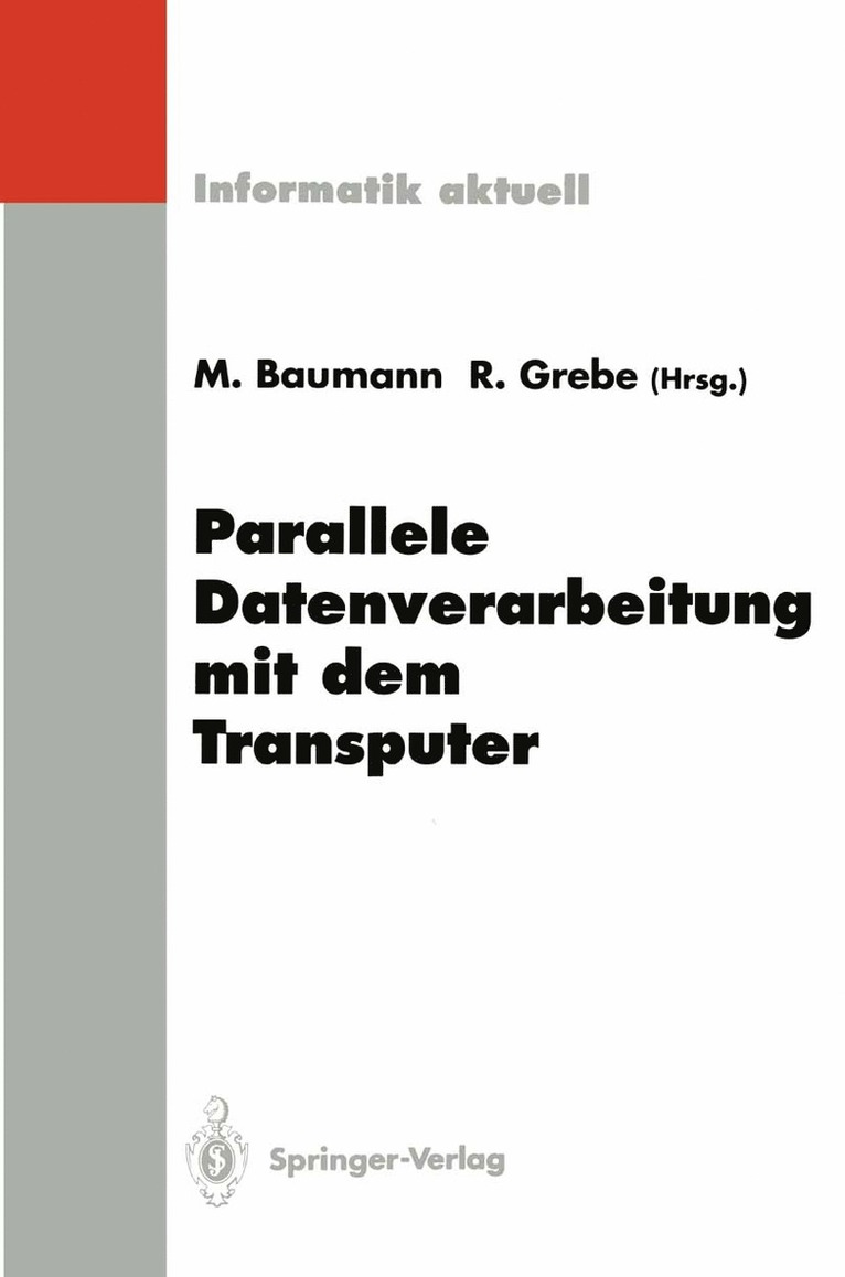 Martin Baumann, Reinhard Grebe - Parallele Datenverarbeitung mit dem Transputer, Häftad
