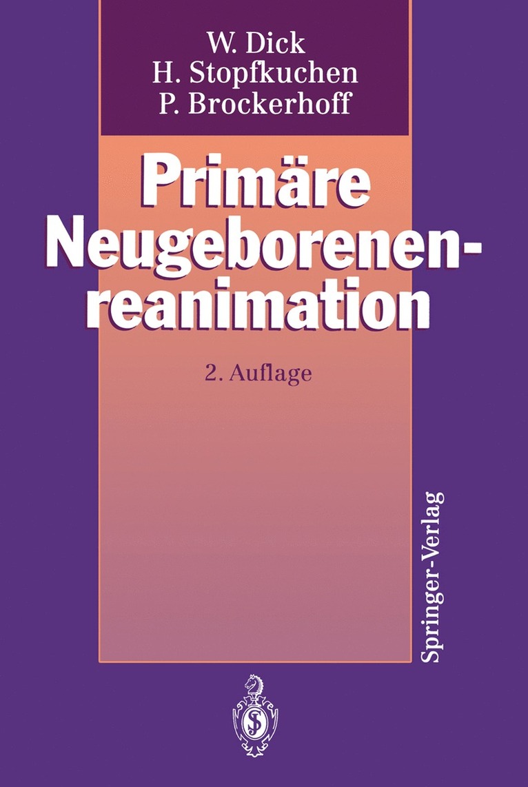 Wolfgang Dick, Herwig Stopfkuchen, Peter Brockerhoff - Primäre Neugeborenenreanimation, Häftad