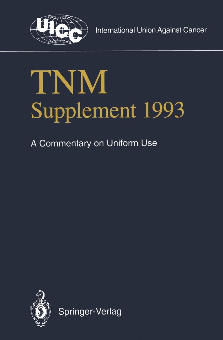P. Hermanek, D.E. Henson, R.V.P. Hutter, Leslie H. Sobin, D. E. Henson, Paul Hermanek, R. V. P. Hutter - TNM Supplement 1993, Häftad