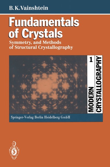 Boris K. Vainshtein - Fundamentals of Crystals, Inbunden