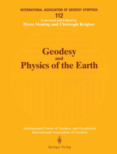 Horst Montag, Christoph Reigber - Geodesy and Physics of the Earth, Häftad