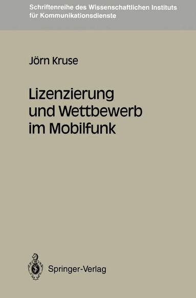 Jörn Kruse - Lizenzierung und Wettbewerb im Mobilfunk, Häftad
